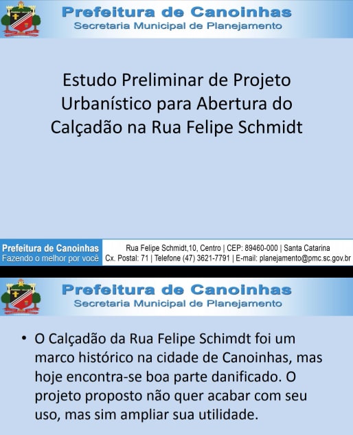  “Estudo Preliminar de Projeto Urbanístico para a Abertura do Calcada o na Rua Felipe Schmidt”